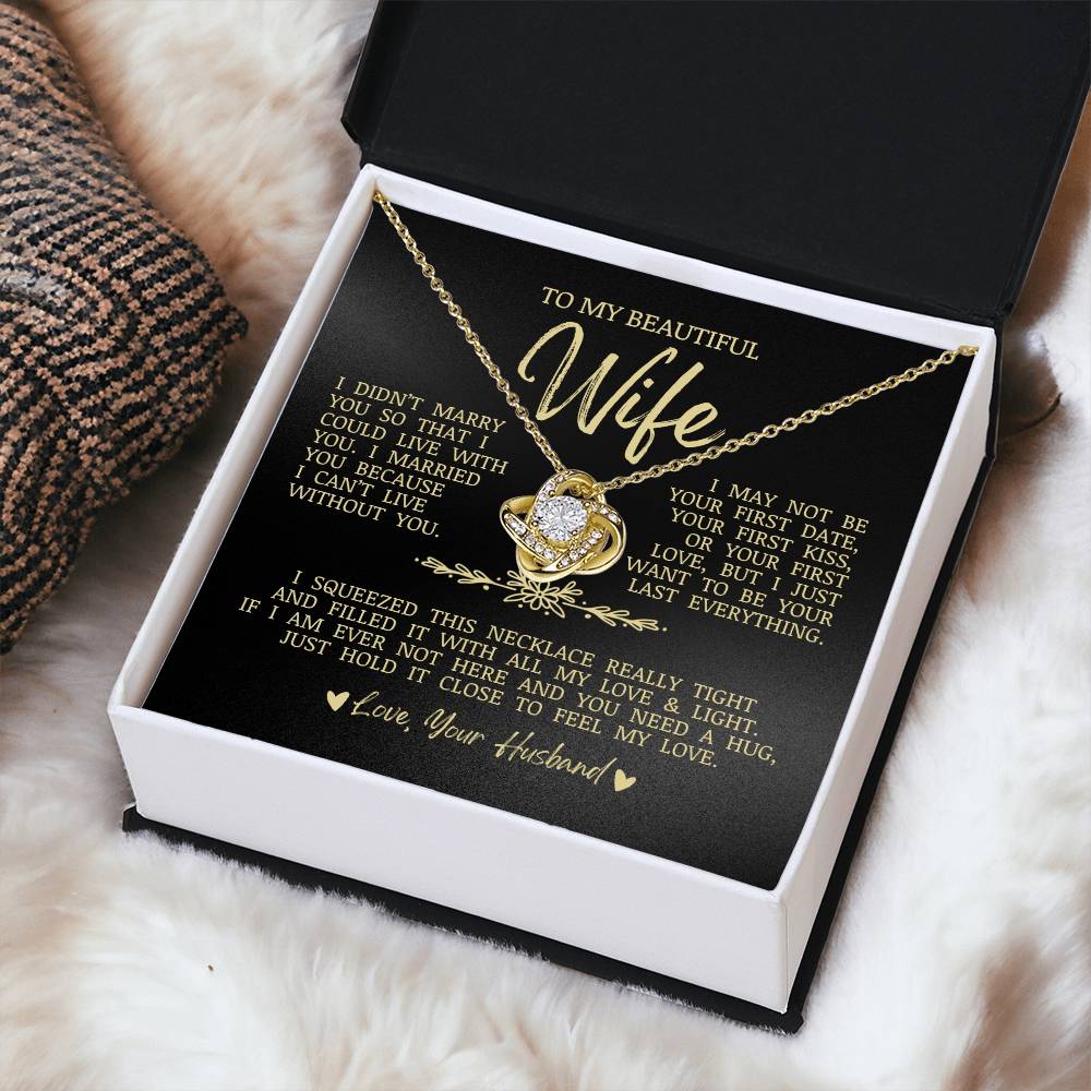 To My Beautiful Wife "I Can't Live Without You" Love Knot Necklace