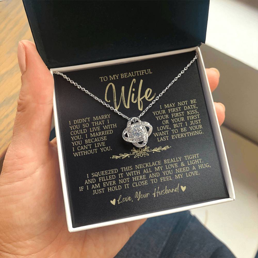 To My Beautiful Wife "I Can't Live Without You" Love Knot Necklace