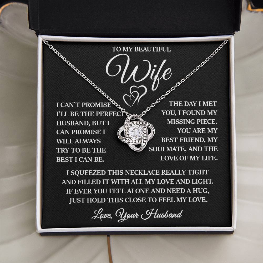 To My Beautiful Wife "I Will Always Try to Be The Best I Can Be" Love Knot Necklace