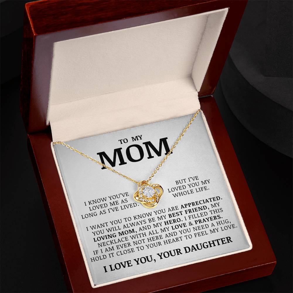 To My Mom "I've Loved You My Whole Life" Love Knot Necklace