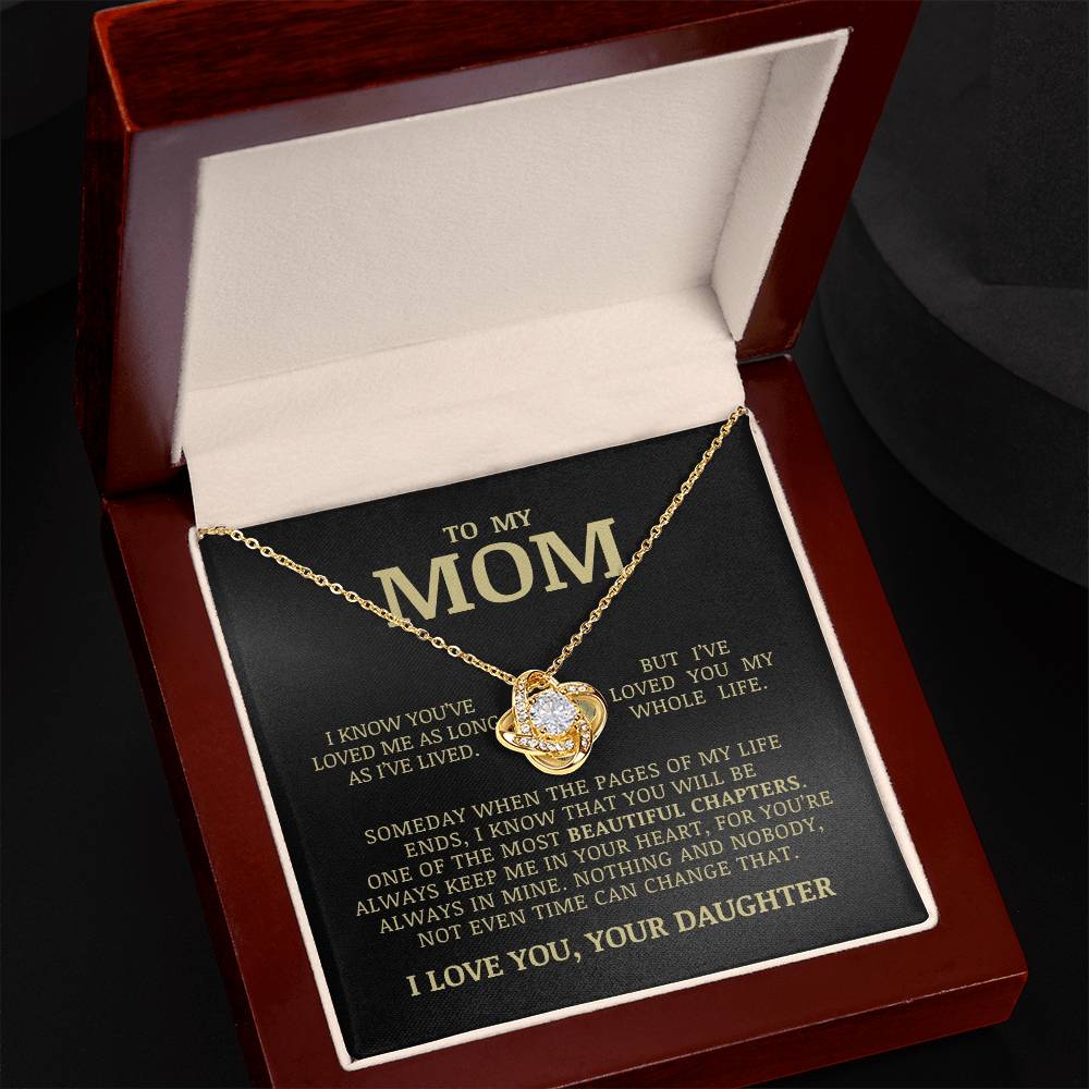 To My Mom "I've Loved You My Whole Life" Love Knot Necklace