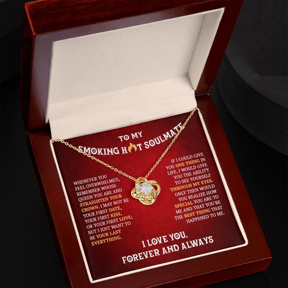 To My Smokin Hot Soulmate, Love Knot Necklace