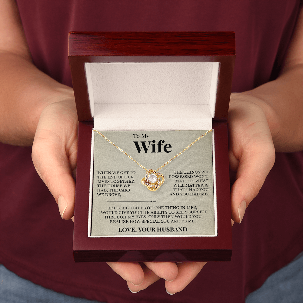 Love Knot Necklace - To My Wife "How Special You Are To Me"
