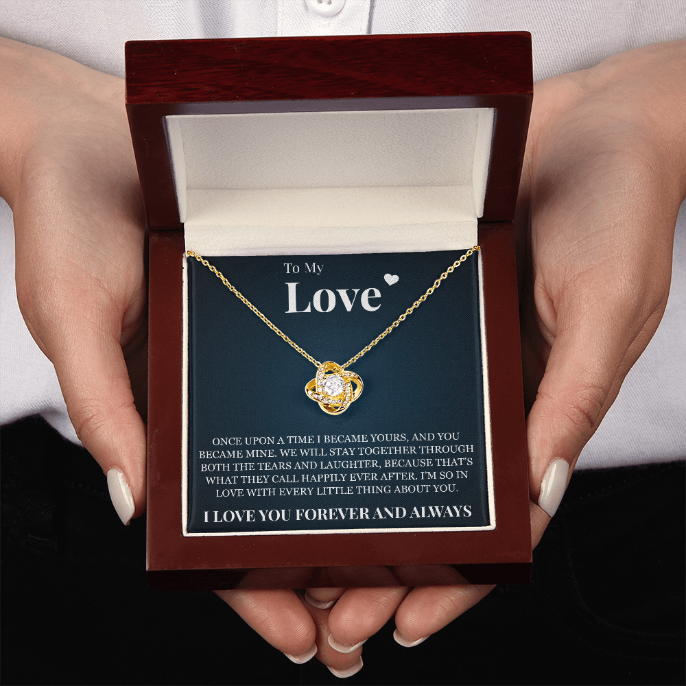 Love Knot Necklace - To My Love "I Love You Forever and Always"