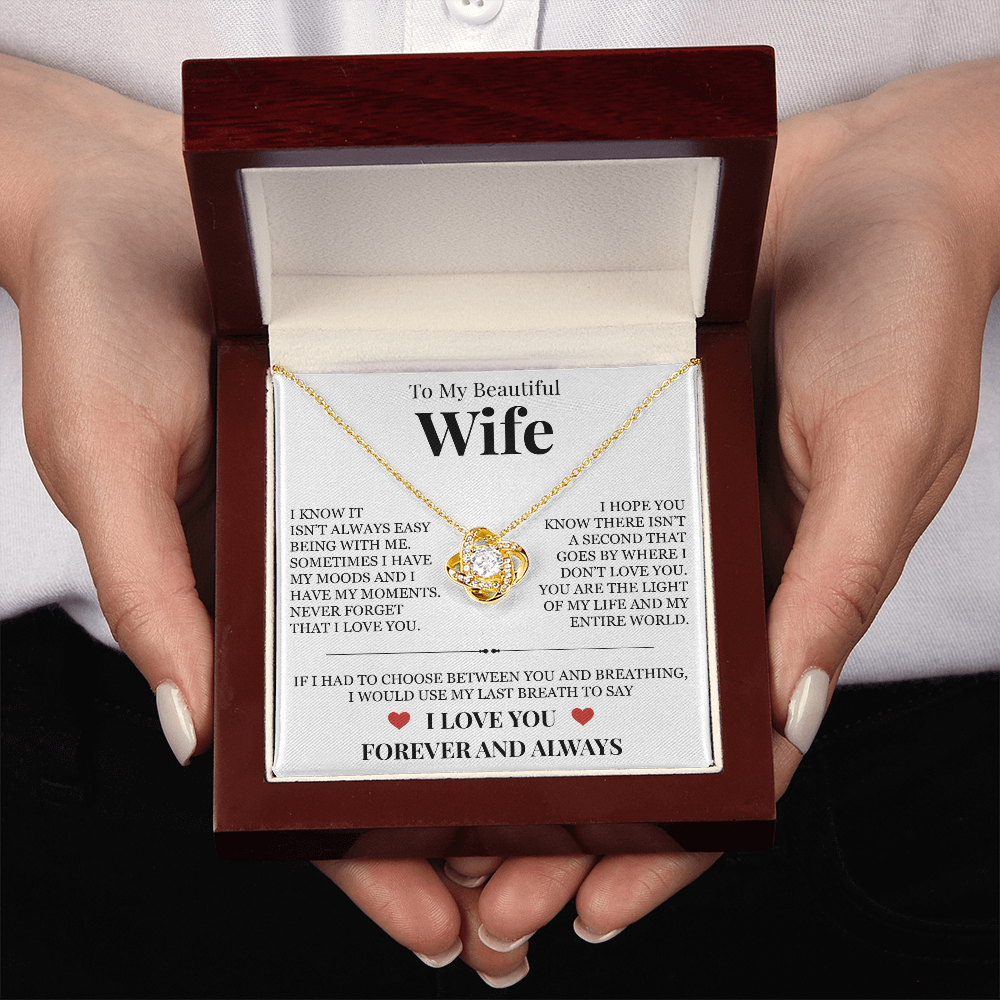 Love Knot Necklace - To My Beautiful Wife "Never Forget That I Love You"