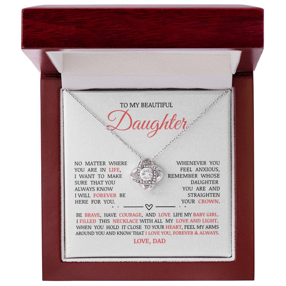 To My Beautiful Daughter "I Will Forever Be Here For You" Love Knot Necklace