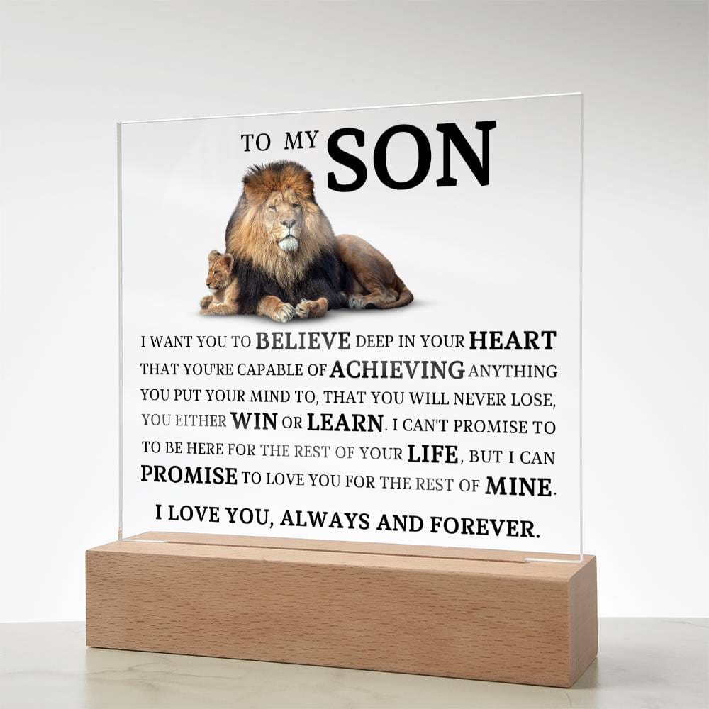 To My Son "Believe Deep In Your Heart" Acrylic Plaque