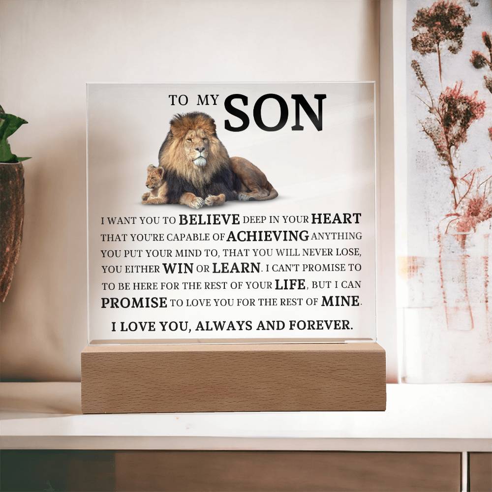To My Son "Believe Deep In Your Heart" Acrylic Plaque