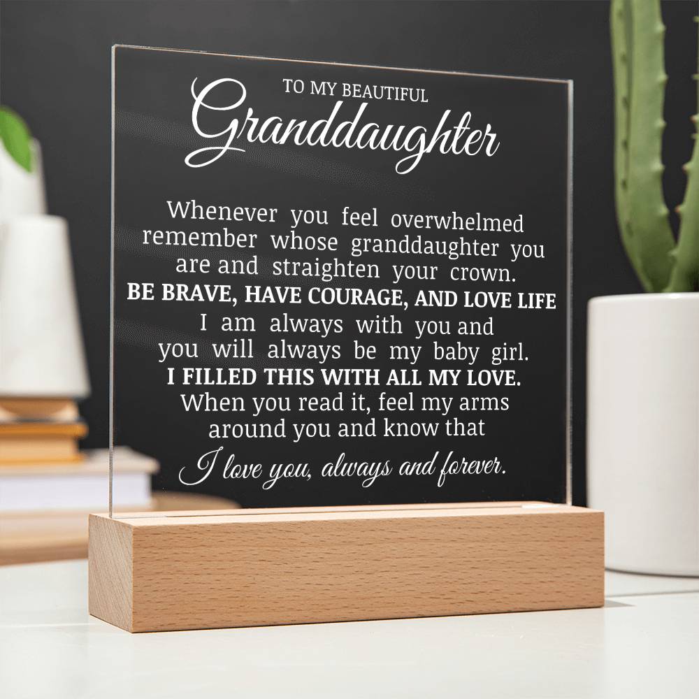To My Beautiful Granddaughter "Straighten Your Crown" Acrylic Plaque