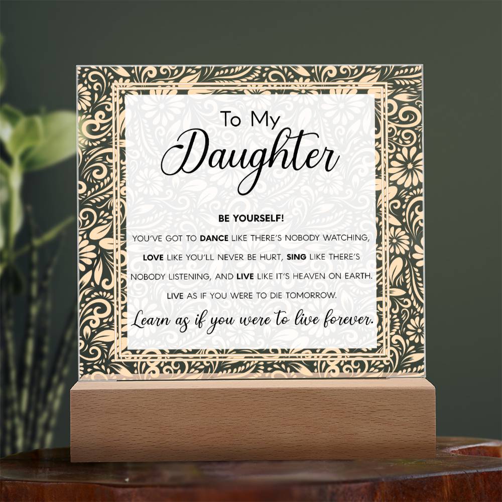 To My Daughter, Acrylic Square Plaque