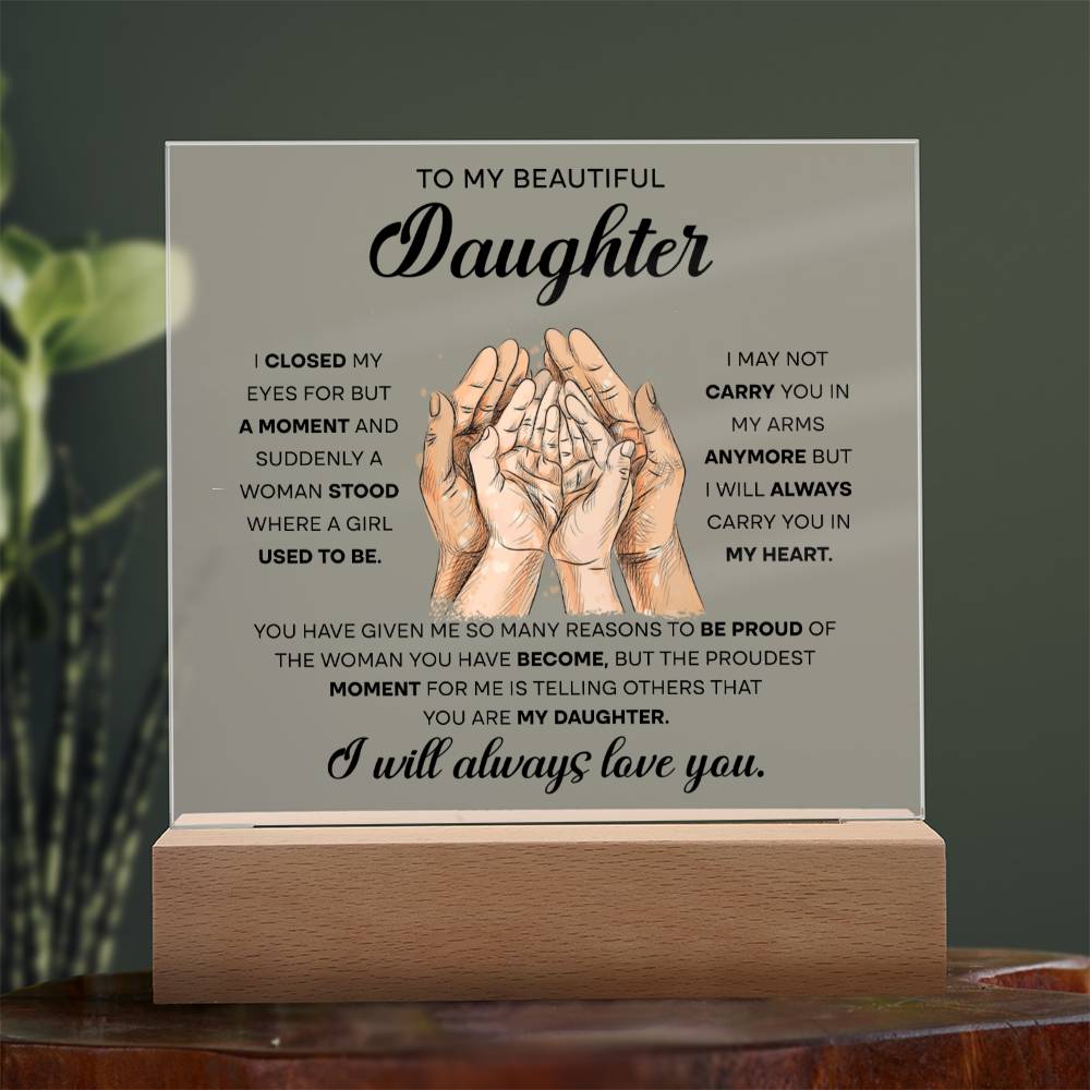 To My Beautiful Daughter, Acrylic Square Plaque