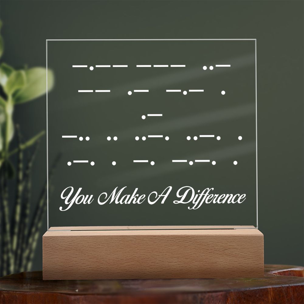 Inspirational Quote Morse Code, Acrylic Plaque