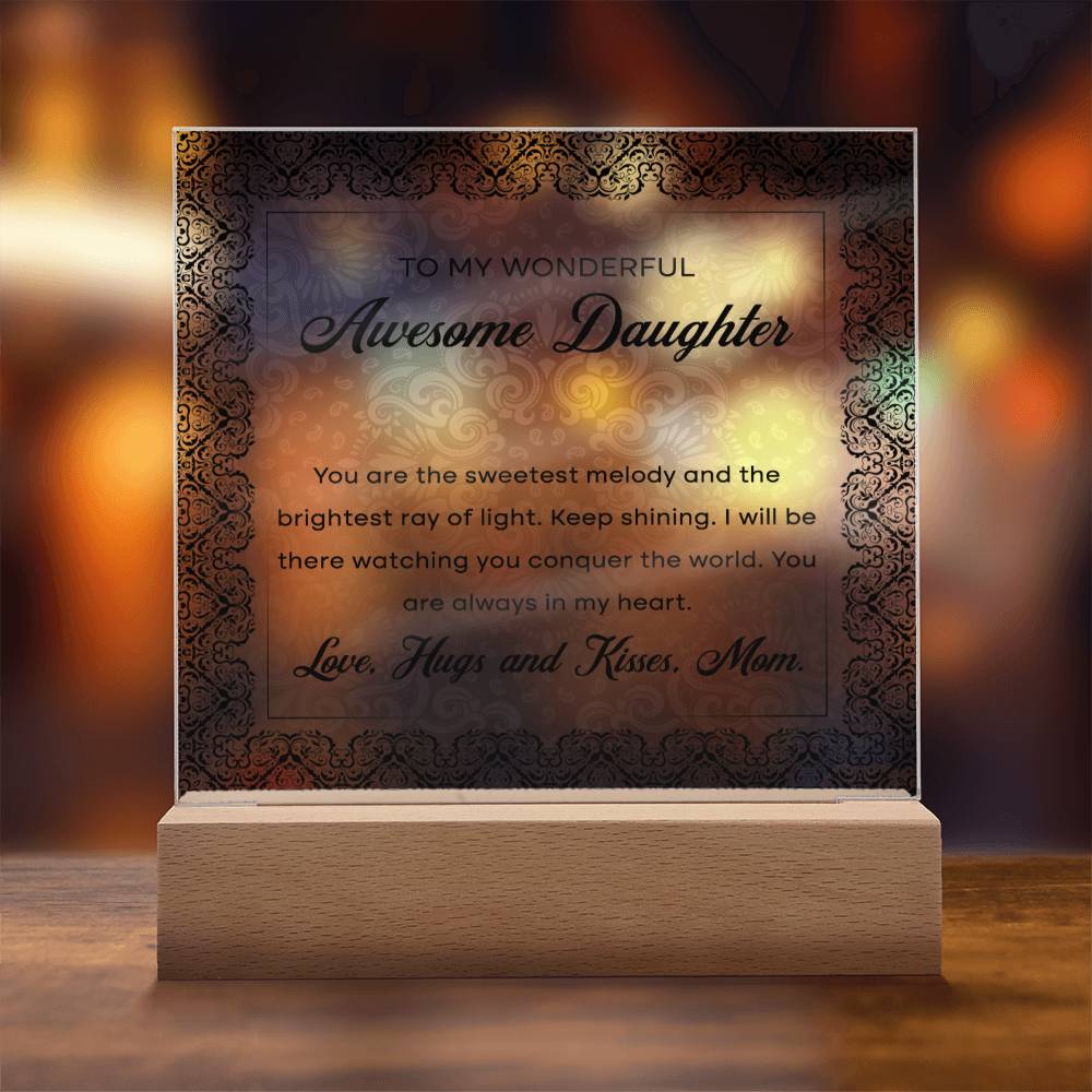To My Wonderful Awesome Daughter, Acrylic Square Plaque