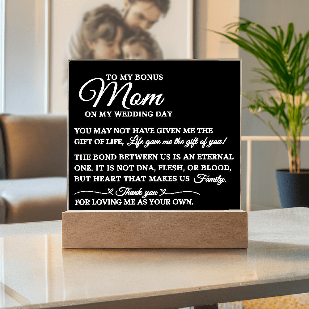 To My Bonus Mom, Wedding Day Gift For Bonus Mom, Acrylic Plaque