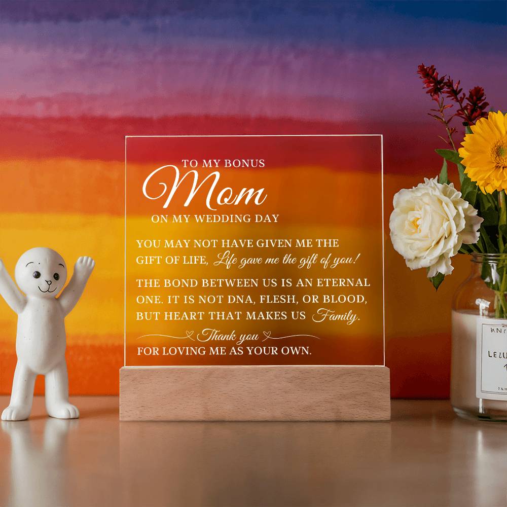 To My Bonus Mom, Wedding Day Gift For Bonus Mom, Acrylic Plaque