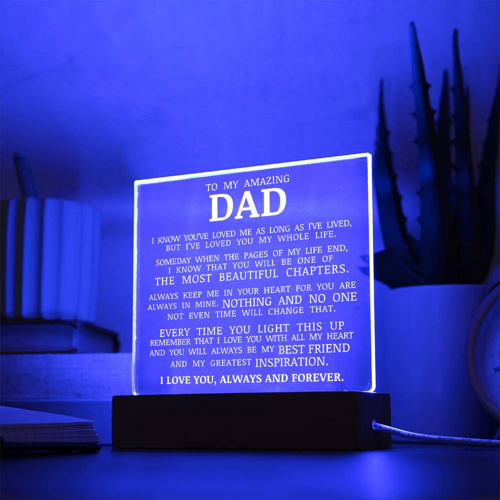 To My Dad "I've Loved You My Whole Life" Acrylic Plaque