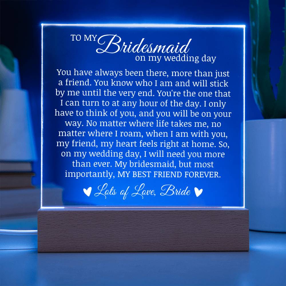 To My Bridesmaid on My Wedding Day, Bridesmaid Plaque