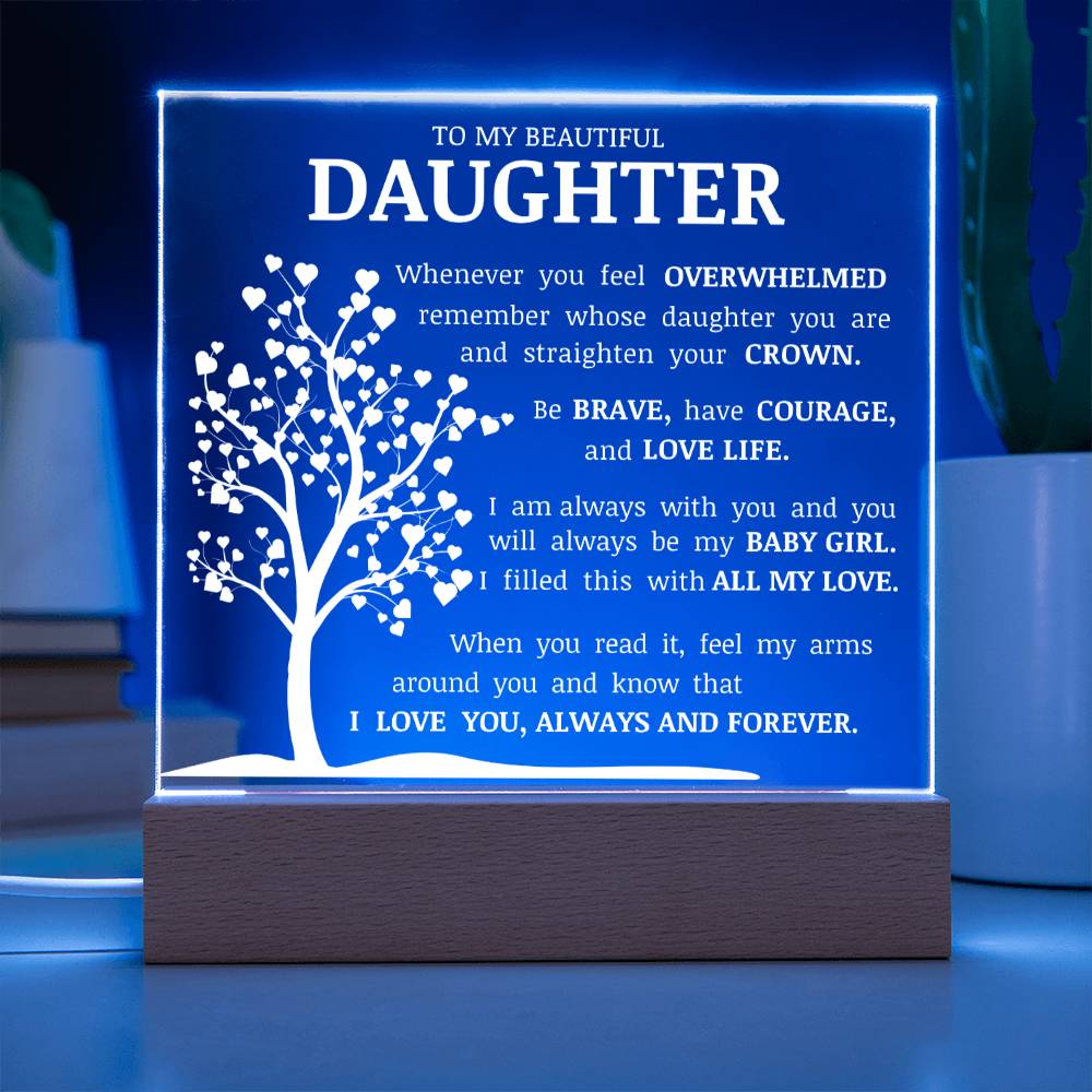 To My Beautiful Daughter "Straighten Your Crown" Acrylic Plaque