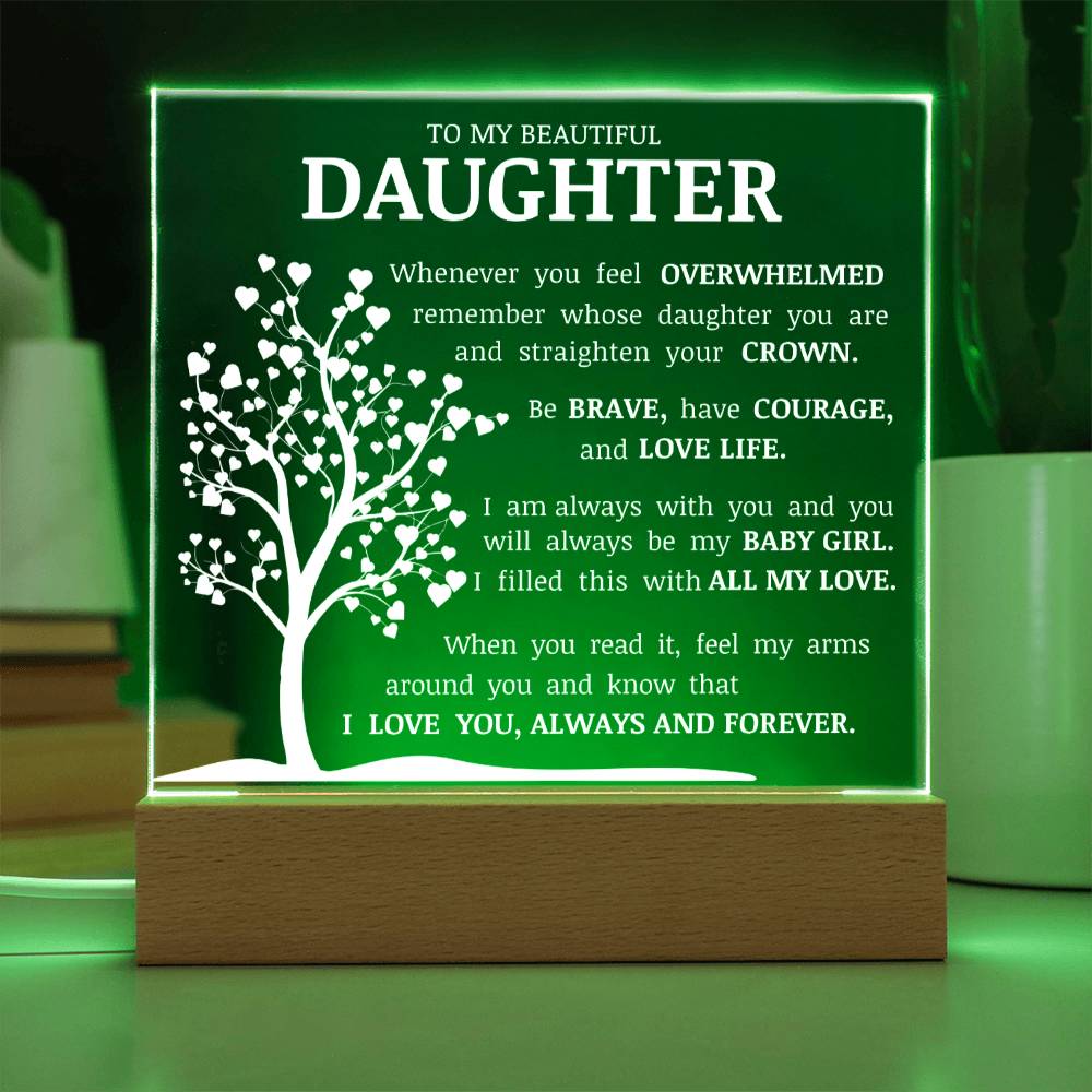 To My Beautiful Daughter "Straighten Your Crown" Acrylic Plaque