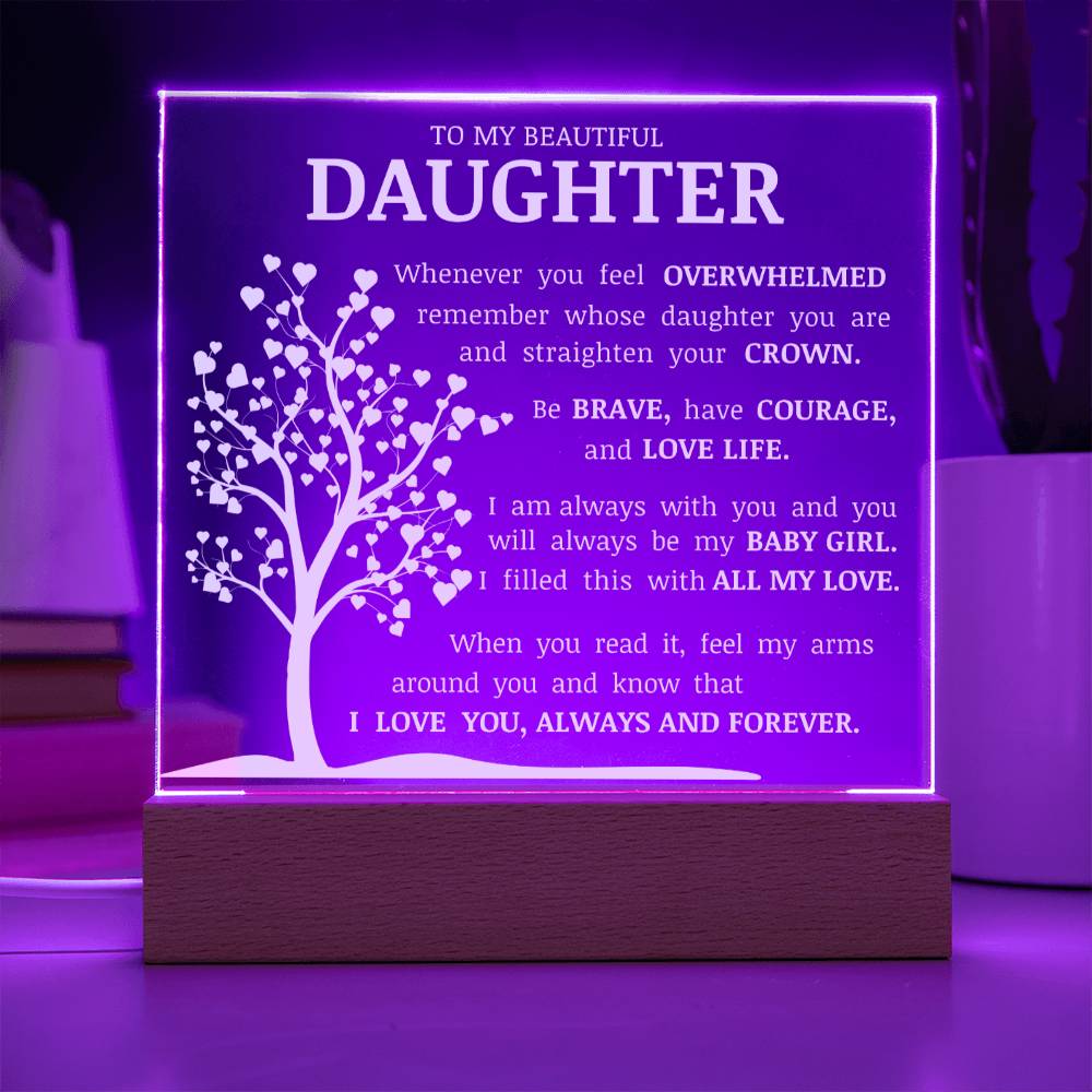To My Beautiful Daughter "Straighten Your Crown" Acrylic Plaque
