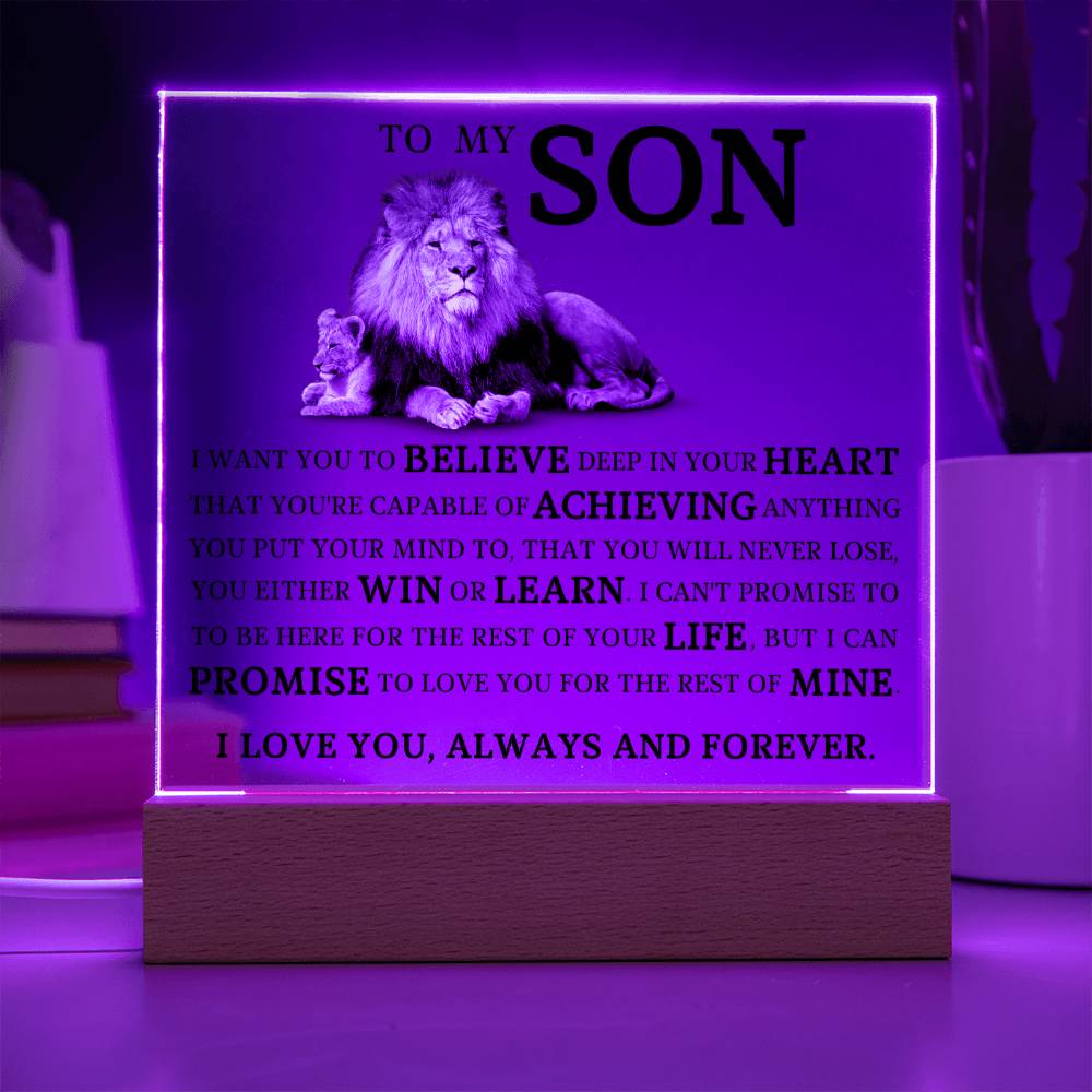 To My Son "Believe Deep In Your Heart" Acrylic Plaque