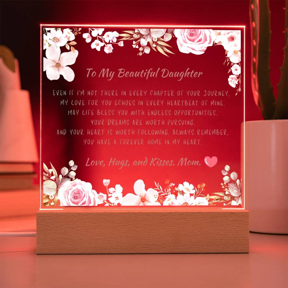 To My Beautiful Daughter Acrylic Plaque, Daughter Gift From Mom, Unique Inspirational Sentimental Gift for Her, Birthday Present Ideas, Home Decor