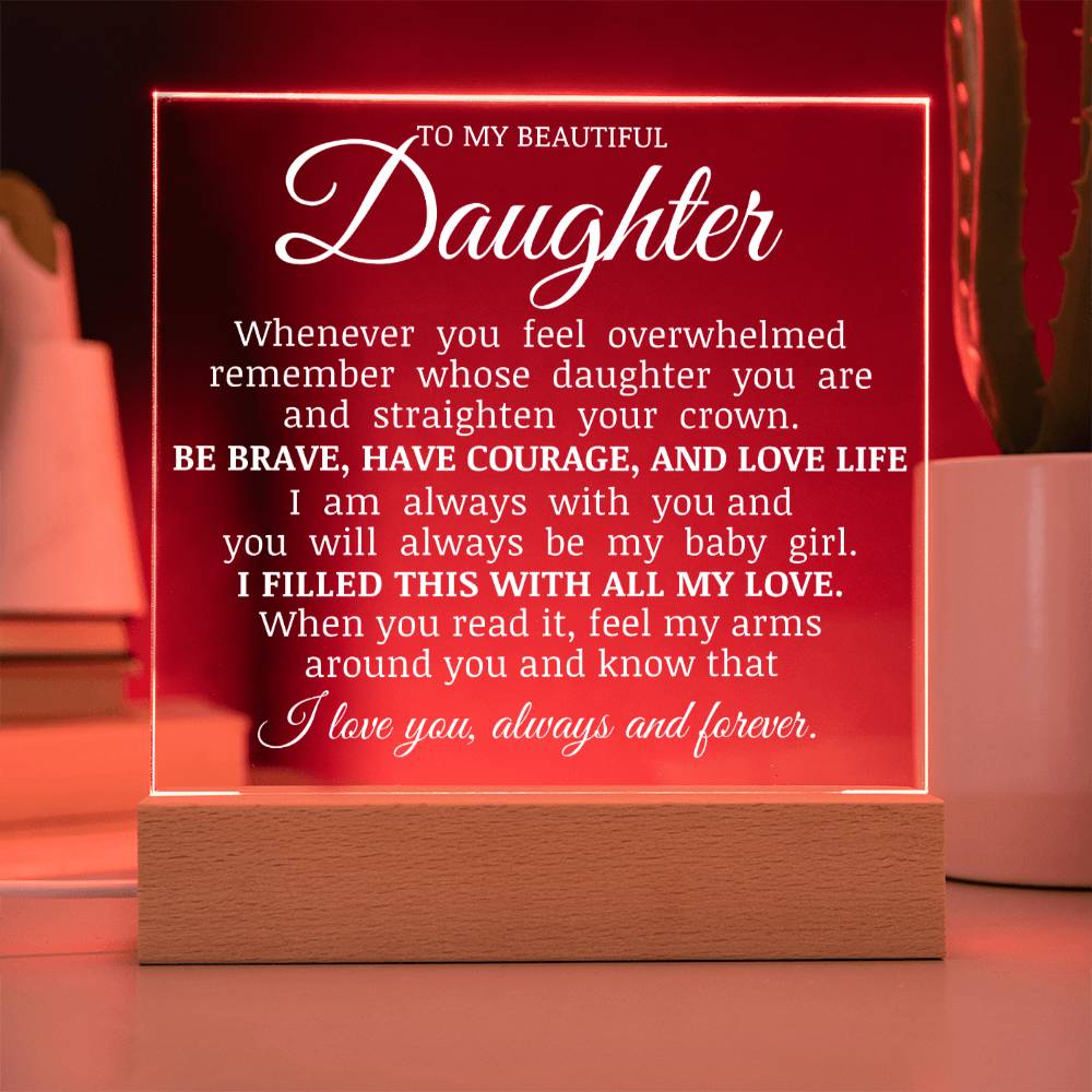 To My Beautiful Daughter "Straighten Your Crown" Acrylic LED Lamp