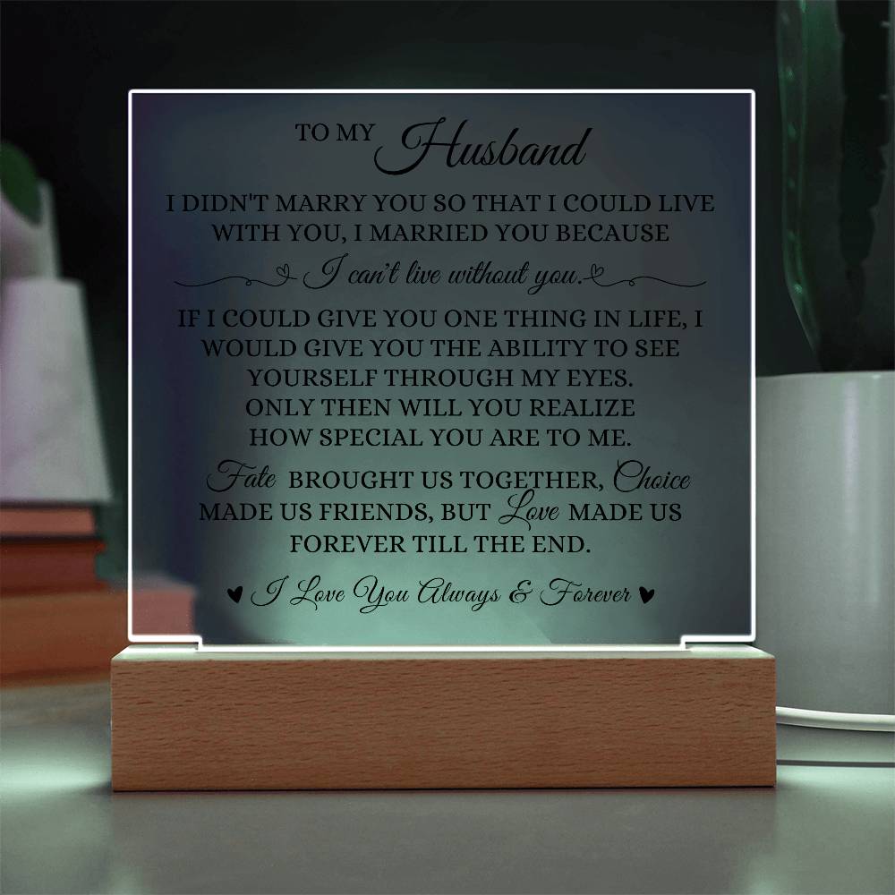 To My Husband "I Can't Live Without You" Acrylic Lamp