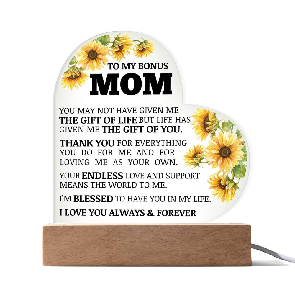 To My Bonus Mom, The Gift of You, Acrylic Heart Plaque