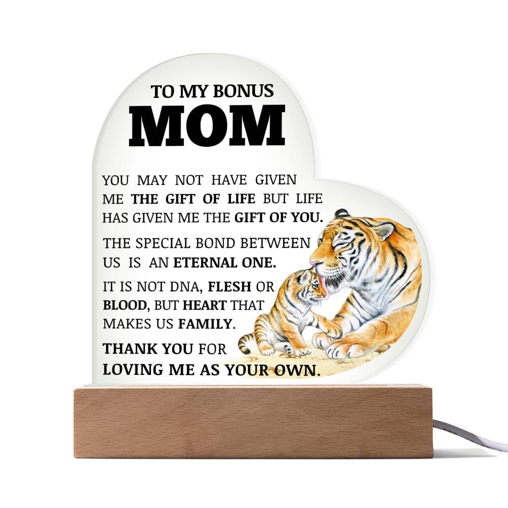 To My Bonus Mom, Thank You For Loving Me As Your Own, Acrylic Heart Plaque