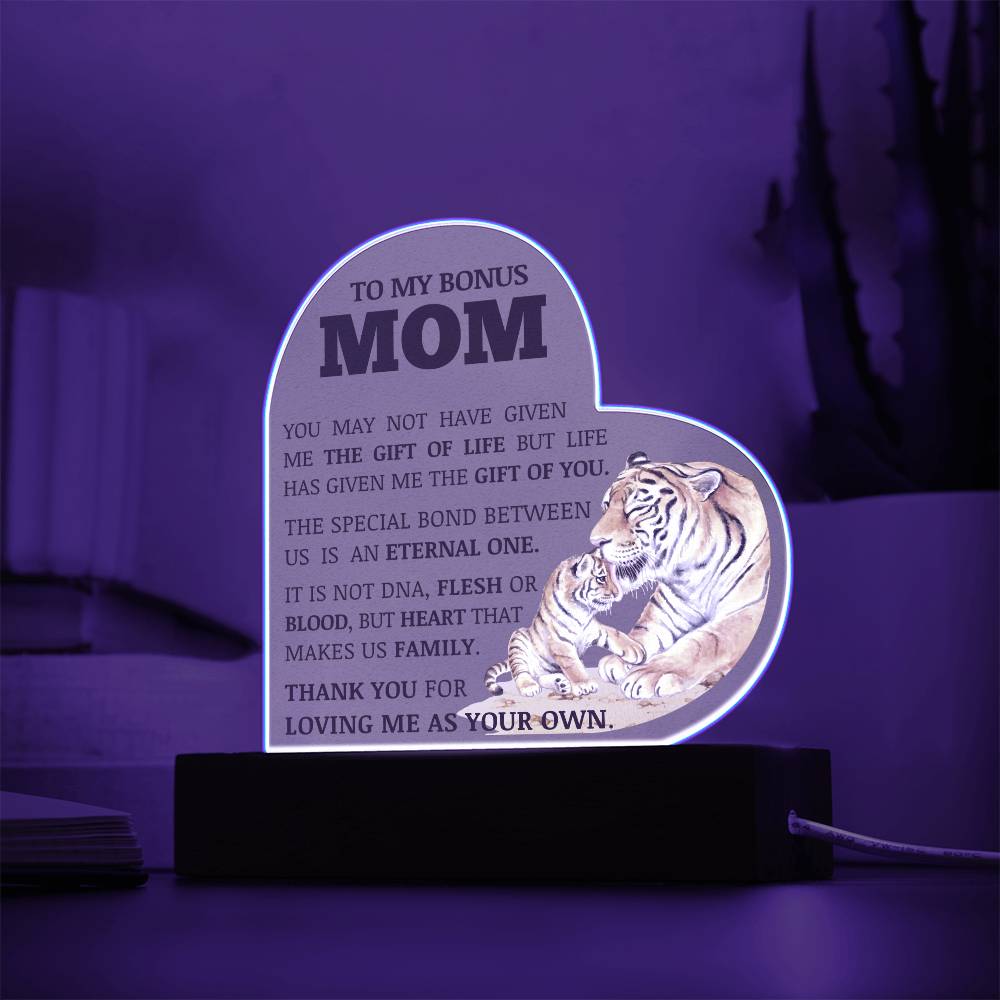 To My Bonus Mom, Thank You For Loving Me As Your Own, Acrylic Heart Plaque