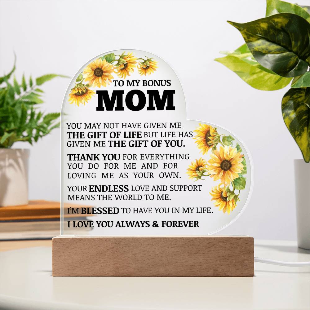 To My Bonus Mom, The Gift of You, Acrylic Heart Plaque