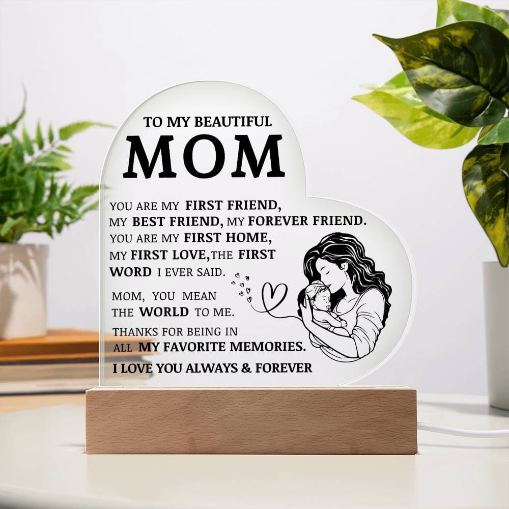 To My Beautiful Mom, You Are My Best Friend, Acrylic Heart Plaque