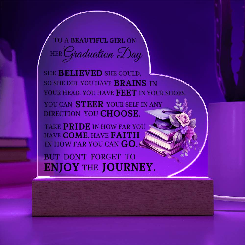 To A Beautiful Girl On Her Graduation Acrylic Heart Plaque