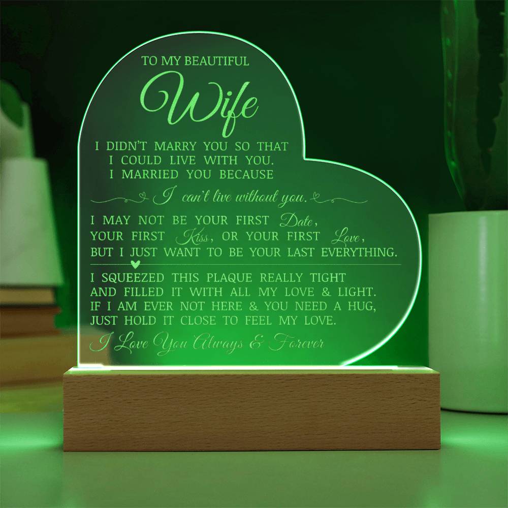 To My Beautiful Wife, Engraved Acrylic Heart Plaque