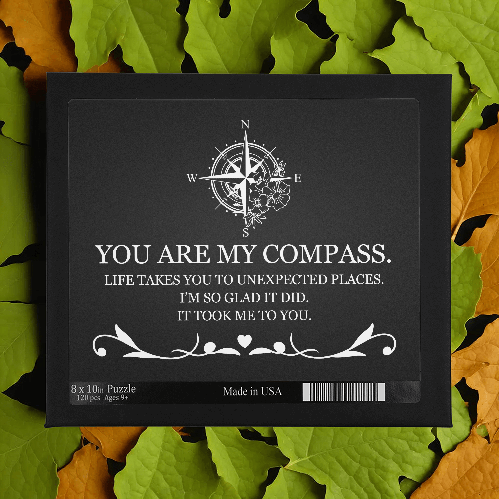 Jigsaw Puzzle 8" x 10" - To My Love "You Are My Compass"