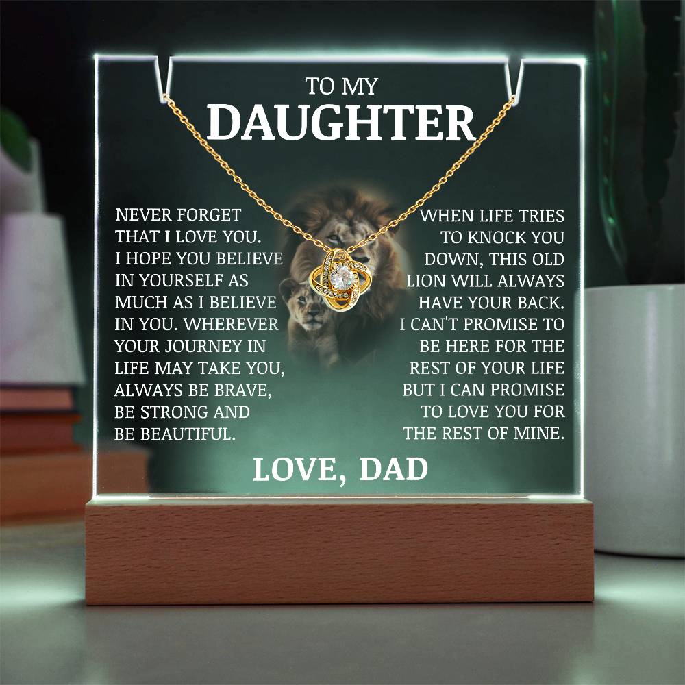 To My Daughter "Be Strong and Beautiful" Love Knot Acrylic Plaque