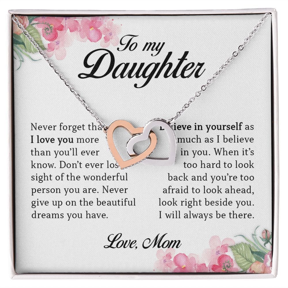 To My Daughter "Never Give Up On Your Dreams" Interlocking Hearts Necklace