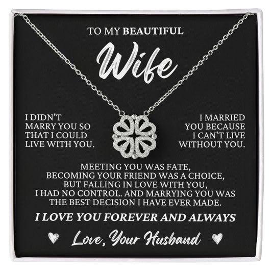 Four Heart Necklace - To My Beautiful Wife "I Can't Live Without You"