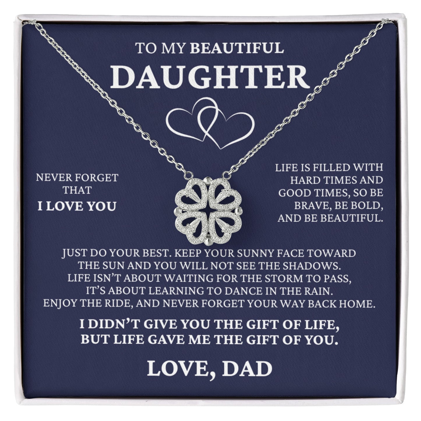 Four Heart Necklace - To My Beautiful Daughter "Never Forget That I Love You"