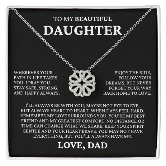 Four Heart Necklace - To My Beautiful Daughter "I'll Always Be With You"