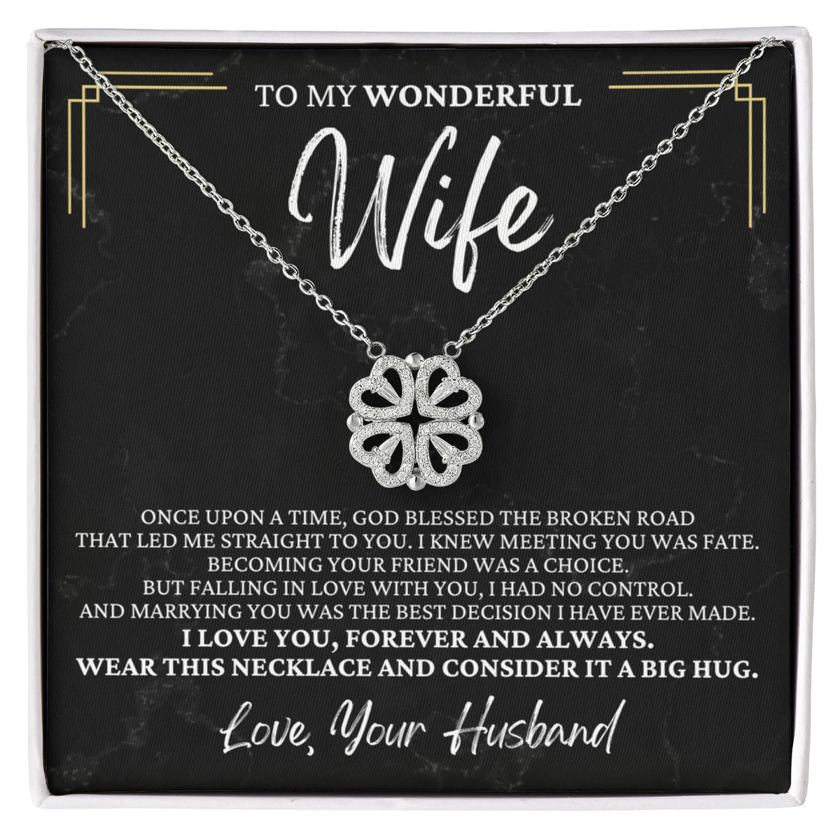 Four Hearts Necklace - To My Wonderful Wife "Marrying You Was The Best Decision I Have Ever Made"