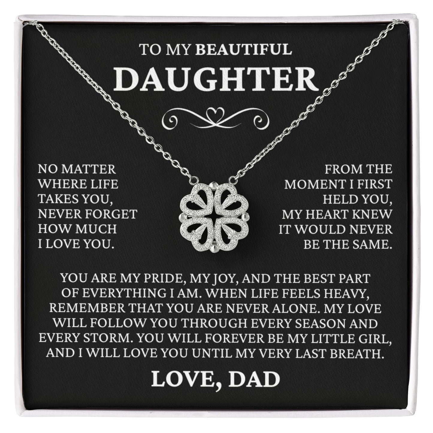 Four Heart Necklace - To My Beautiful Daughter "Never Forget How Much I Love You"
