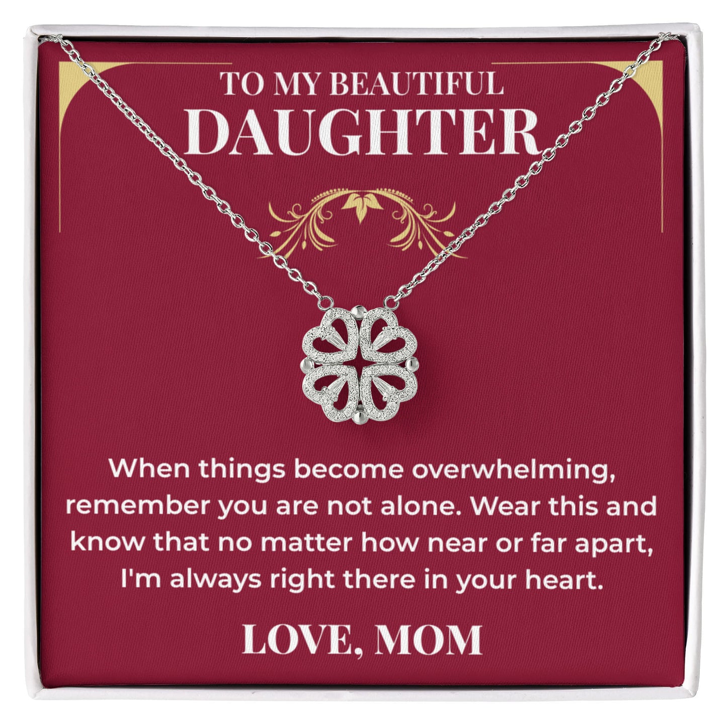 Magnetic Hearts Necklace - To My Beautiful Daughter "You Are Not Alone"