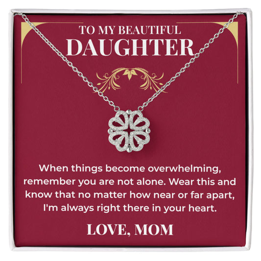 Magnetic Hearts Necklace - To My Beautiful Daughter "You Are Not Alone"