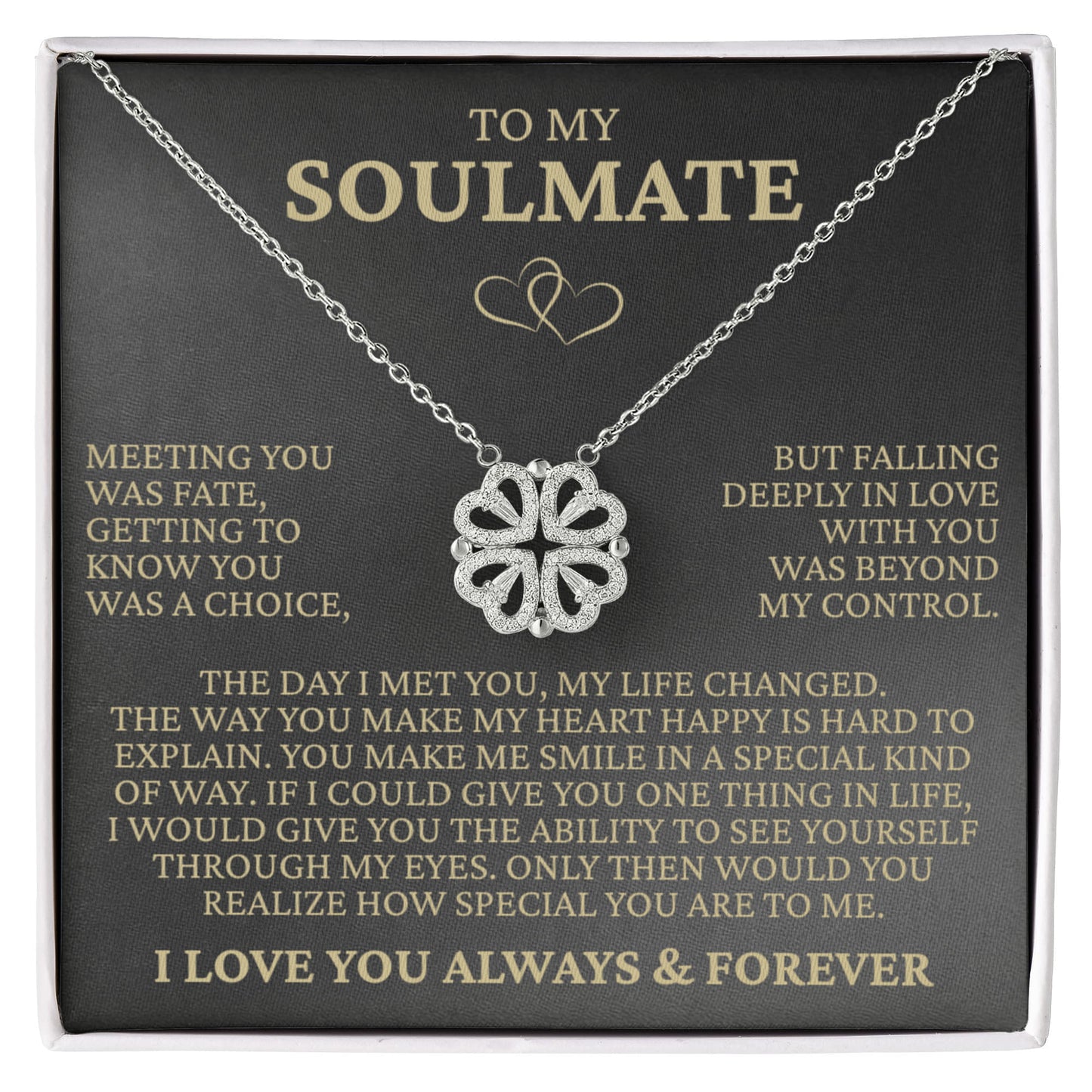 Four Heart Necklace - To My Soulmate "Meeting You Was Fate"
