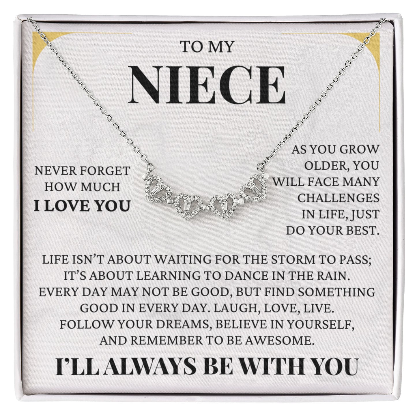Four Heart Necklace - To My Niece "Never Forget How Much I Love You"