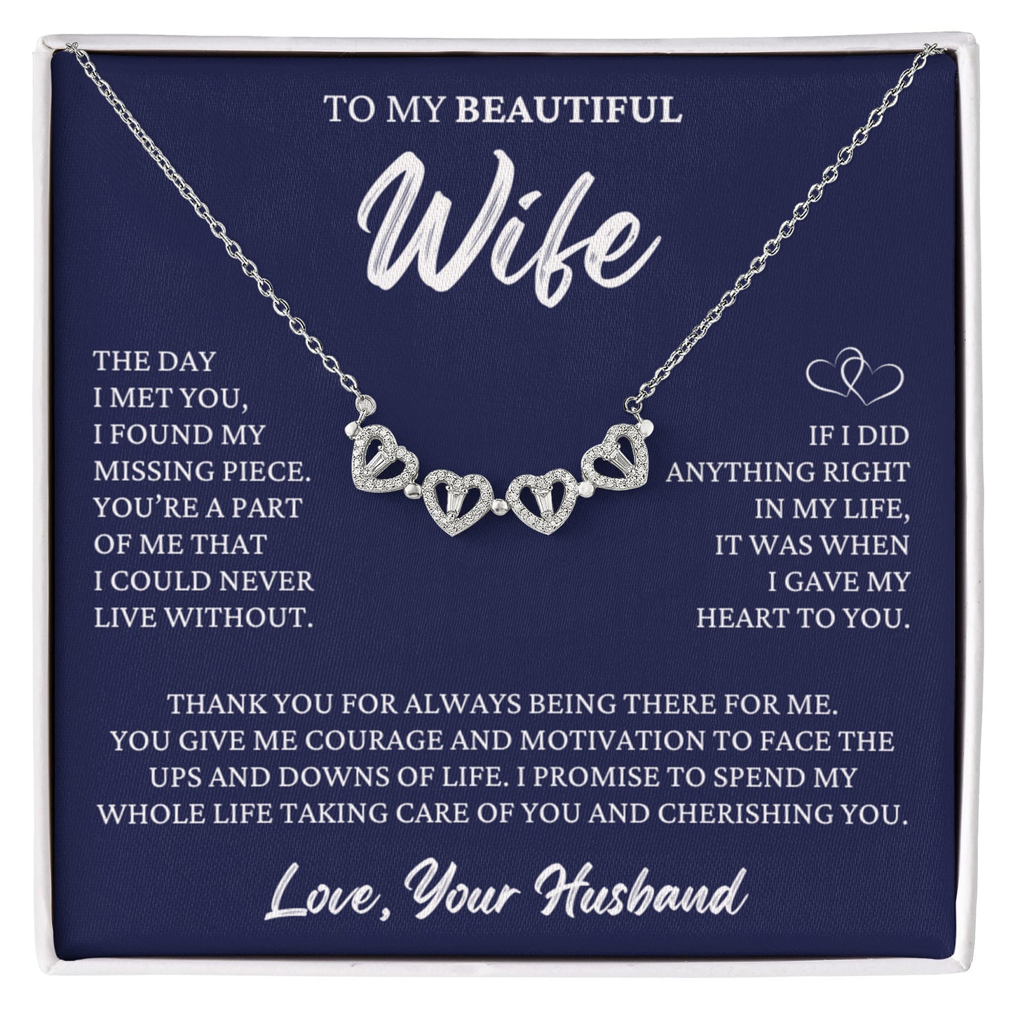 Four Heart Necklace - To My Beautiful Wife "I Gave My Heart To You"