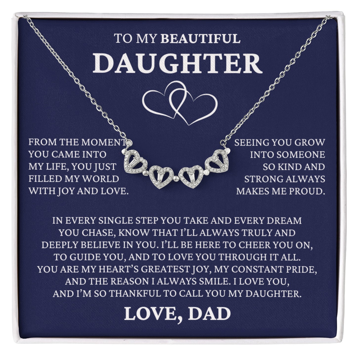 Four Heart Necklace - To My Beautiful Daughter "I Love You"