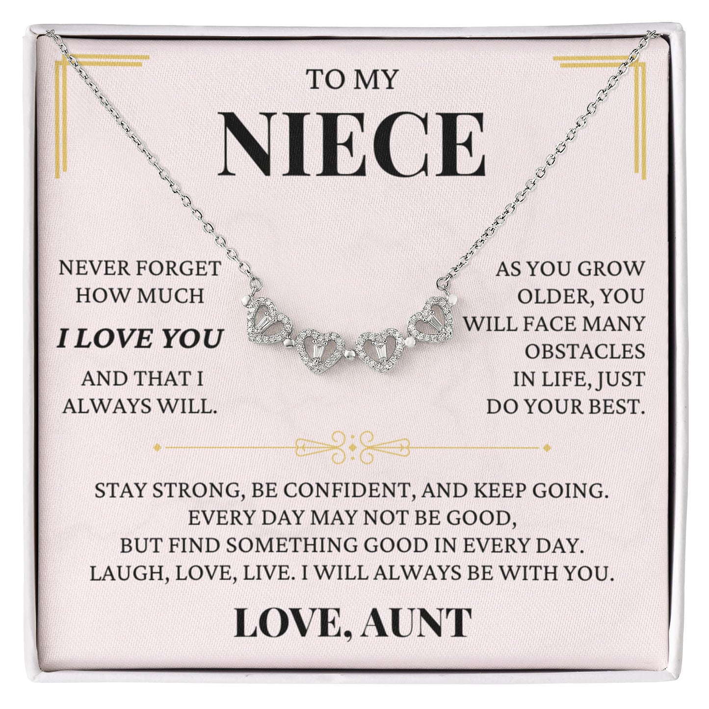Four Heart Necklace - To My Niece "I Will Always Be With You"
